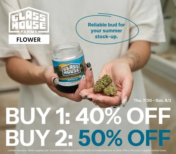 50% Off Glass House Farms Flower