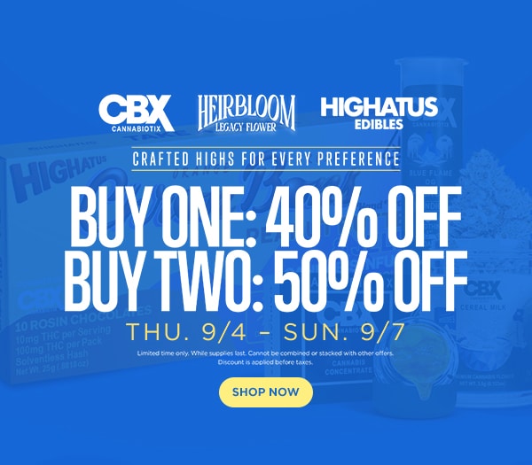 50% Off CBX, Highatus & Heirbloom