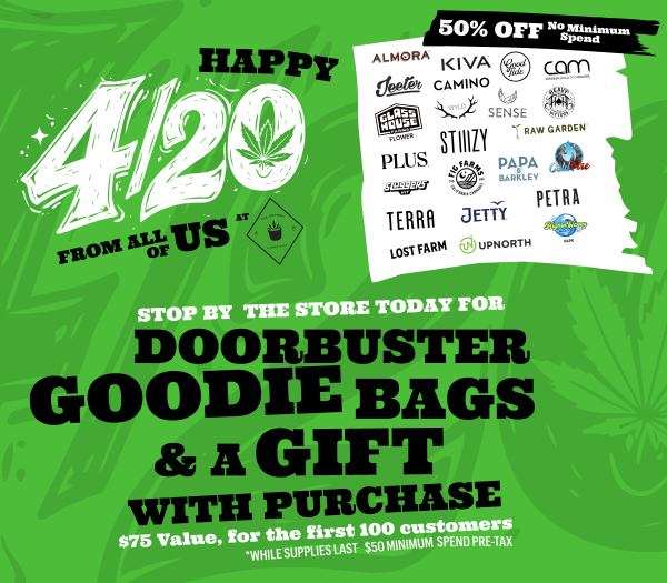 4/20 is Here!!!
