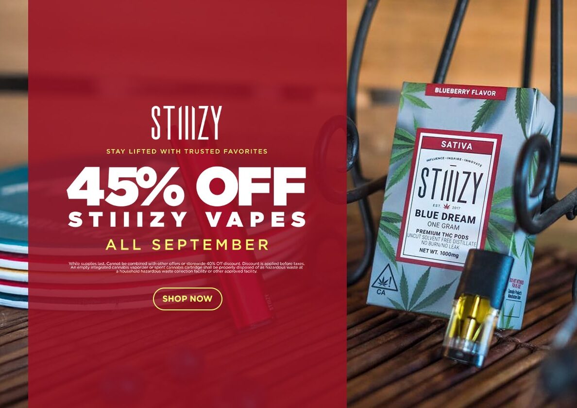 45% Off STIIIZY Vapes Sept