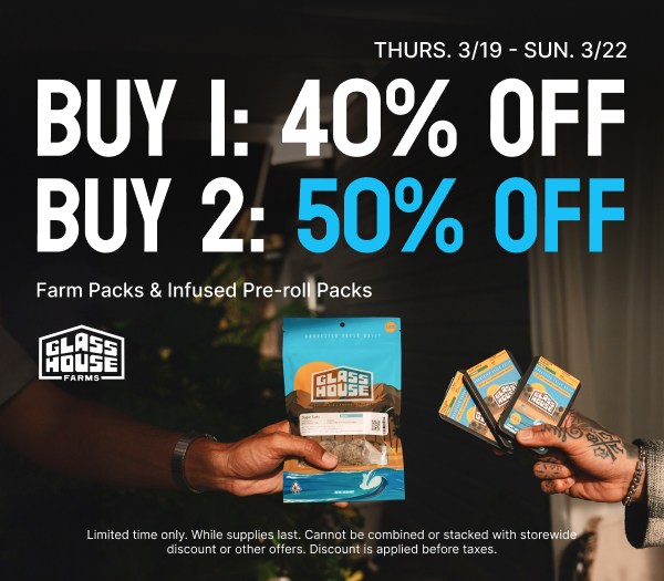 50% Off Glass House Farms Farm Packs & Infused Pre-rolls