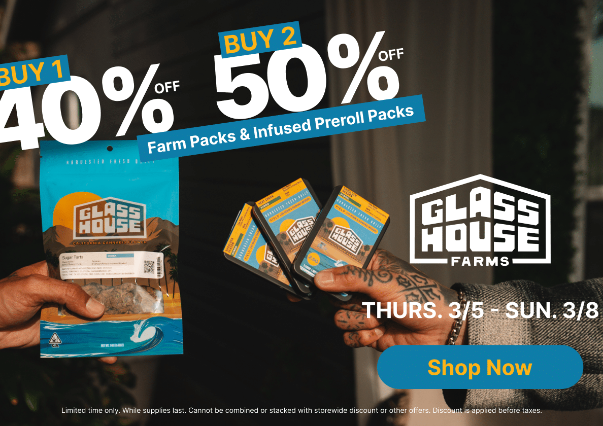 50% Off Glass House Farms Farm Packs & Infused Pre-rolls