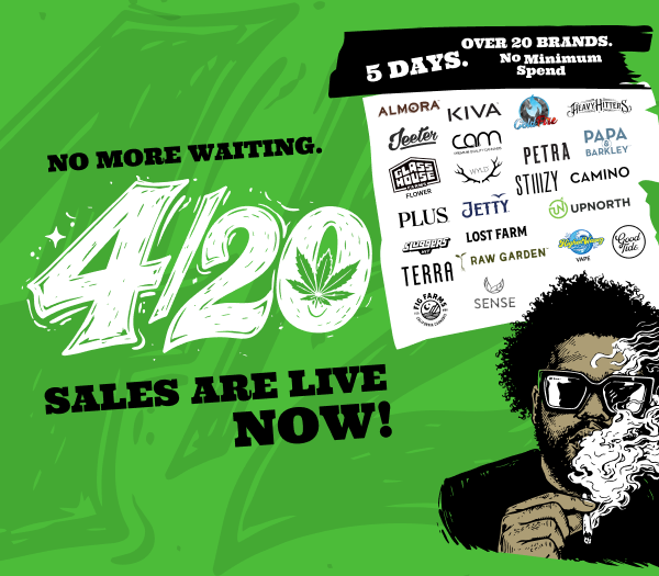 4/20 Deals Are Here